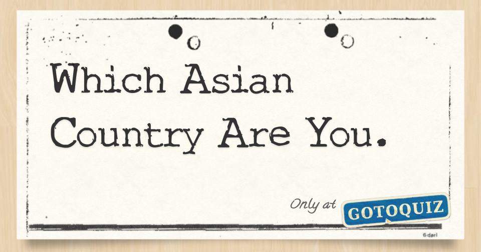 which-asian-country-are-you