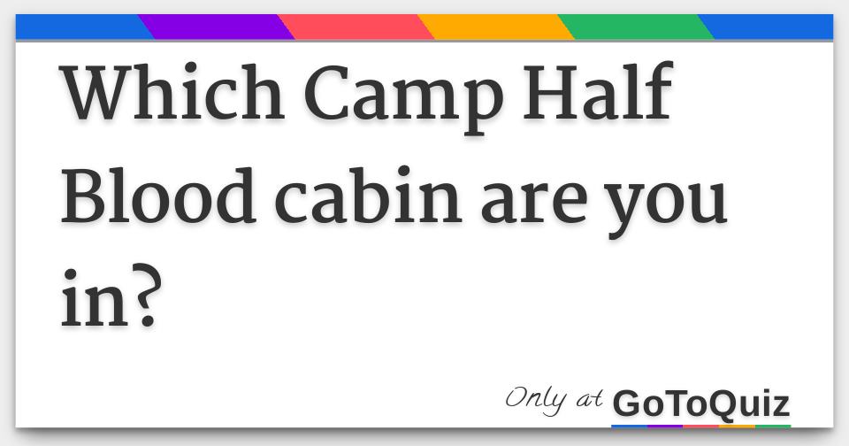 Which Camp Half Blood Cabin Are You In