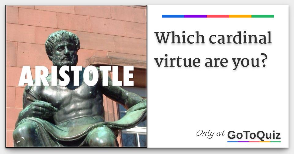 which-cardinal-virtue-are-you