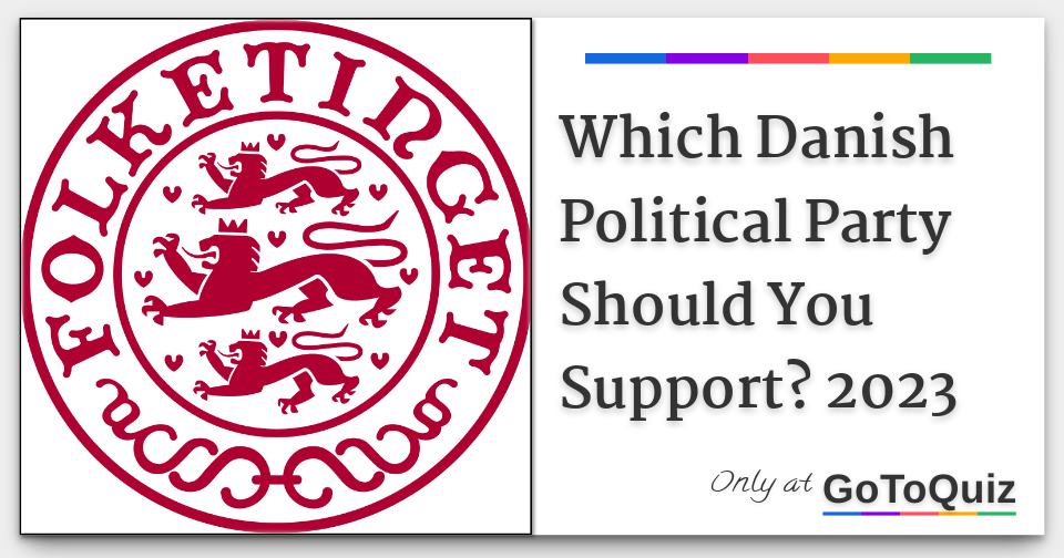 Which Danish Political Party Should You Support? 2023