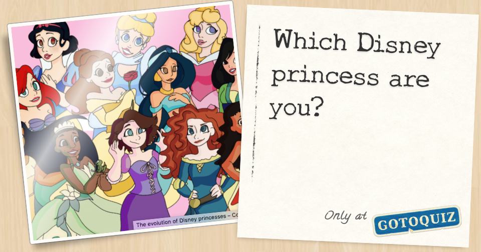 Which Disney Princess Are You?