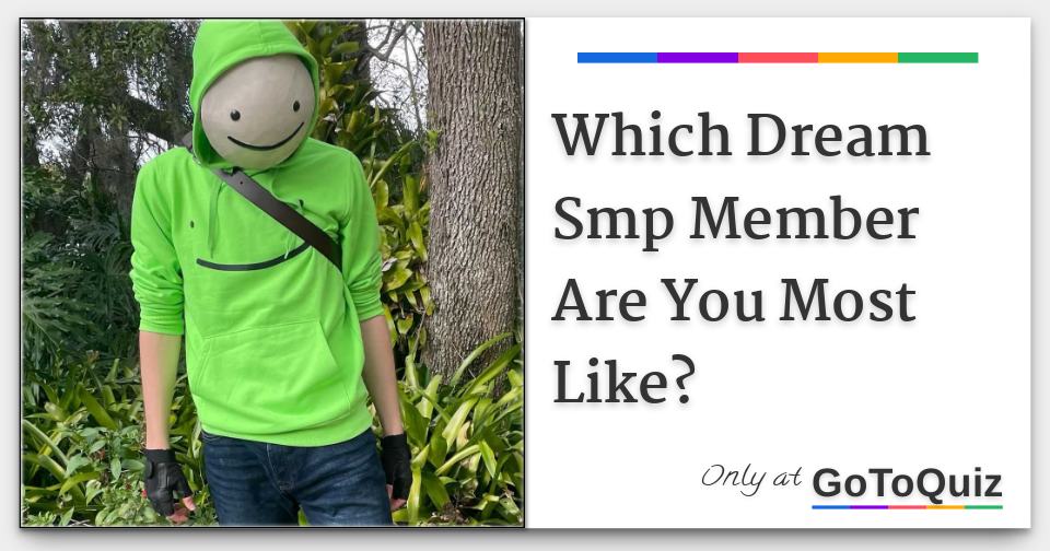 which dream smp member are you most like? Comments, Page 1