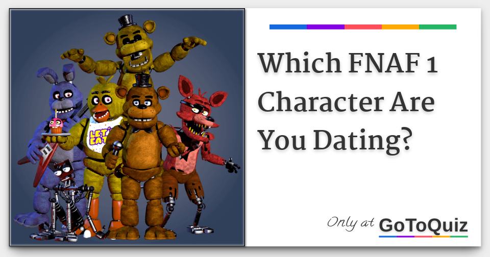 Who are you in FnaF 1?  Fnaf, Fnaf 1, Fnaf quiz
