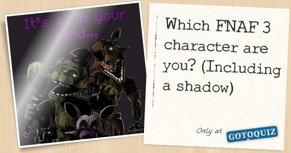 What Fnaf 3 Animatronic are You!