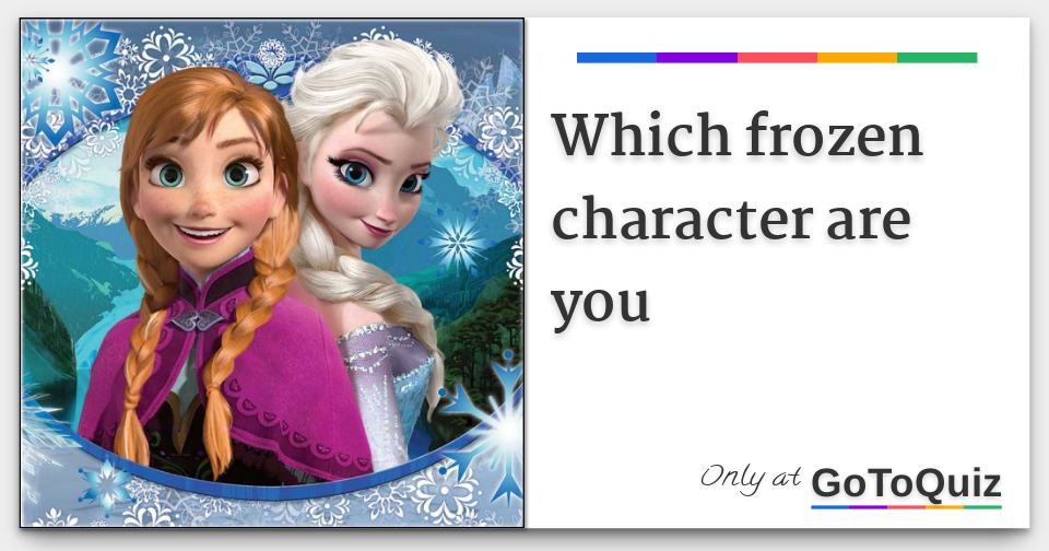 which-frozen-character-are-you