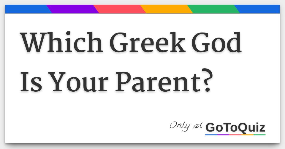 Which Greek God Is Your Parentage