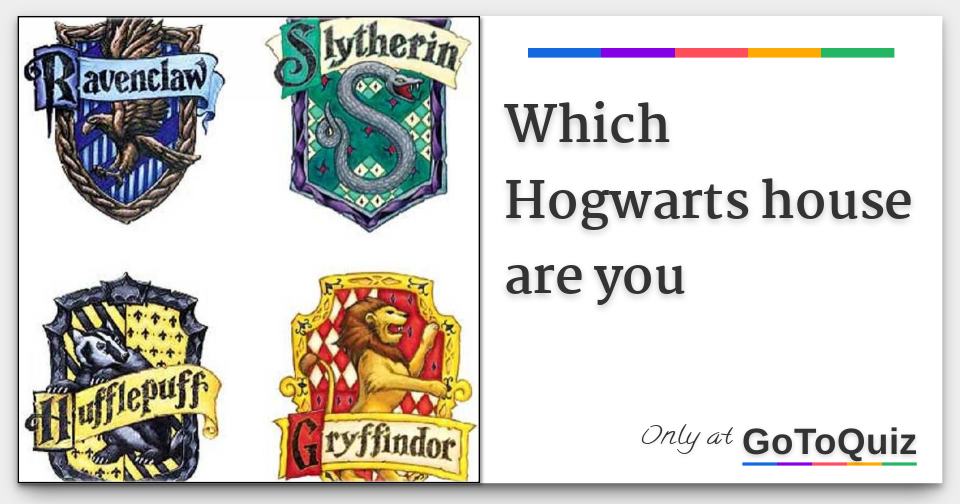 Which Hogwarts House Are You