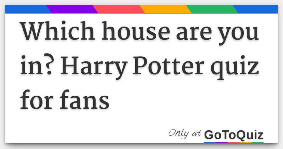 harry potter quiz which house for kids