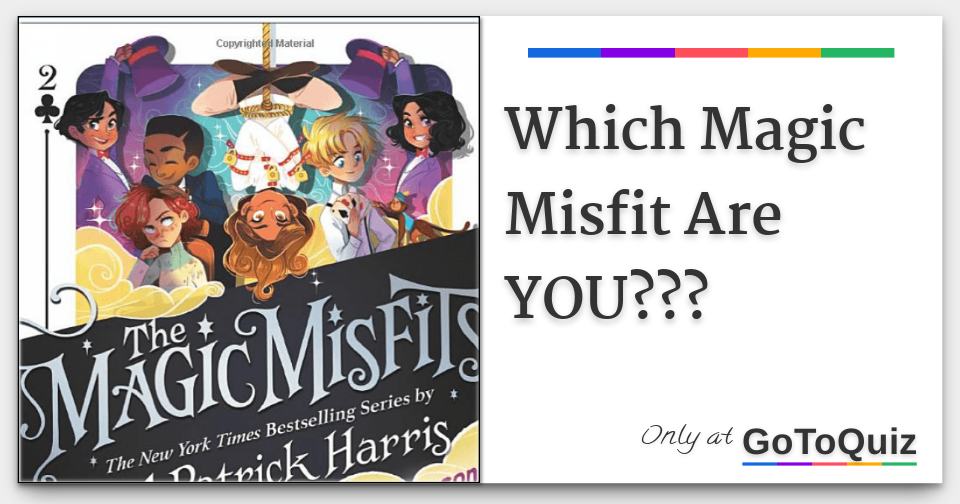 magic misfits the second story