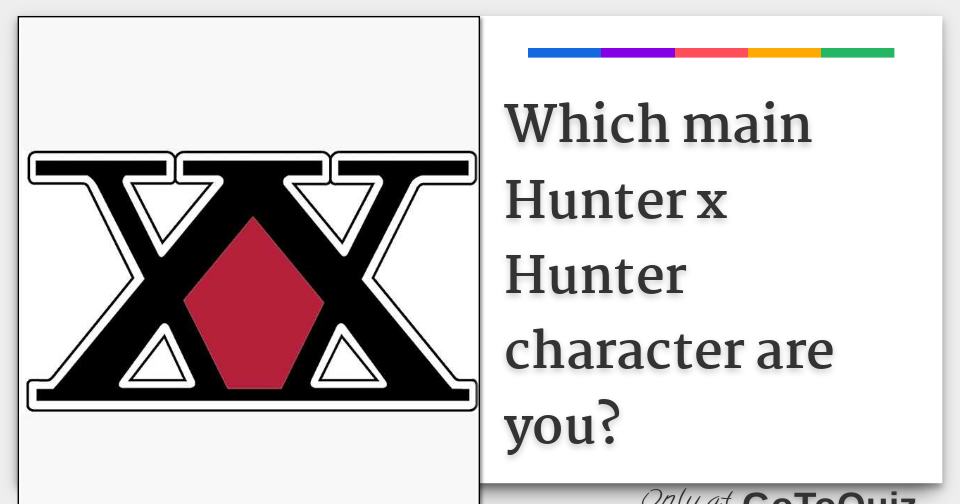 Which Hunter × Hunter Character Are You?