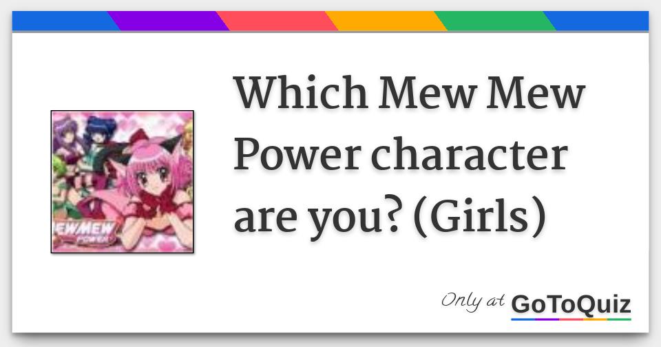 What Tokyo Mew Mew Girl Are You - ProProfs Quiz