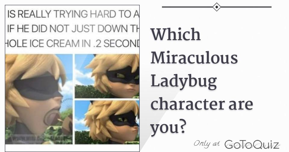 Miraculous on X: What Miraculous Ladybug character are you? 🐞✨ Take the  test and tell us your result! 😸    / X