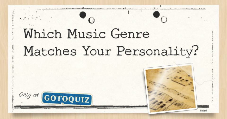 Which Music Genre Matches Your Personality?