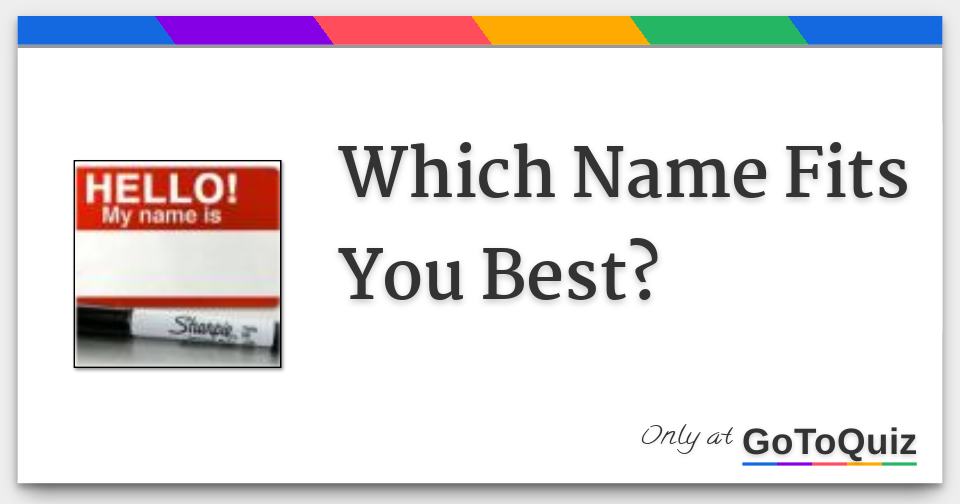 which-name-fits-you-best