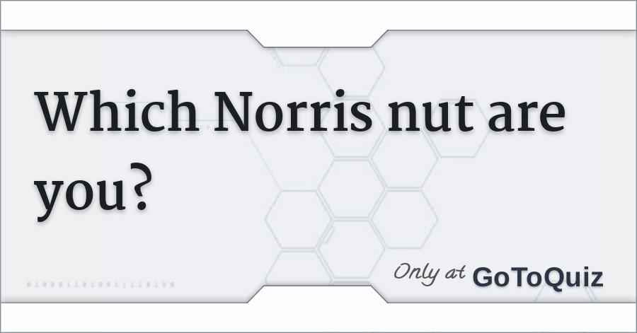 Which Norris Nut Are You - norris nuts roblox characters