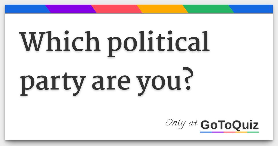 which-political-party-are-you