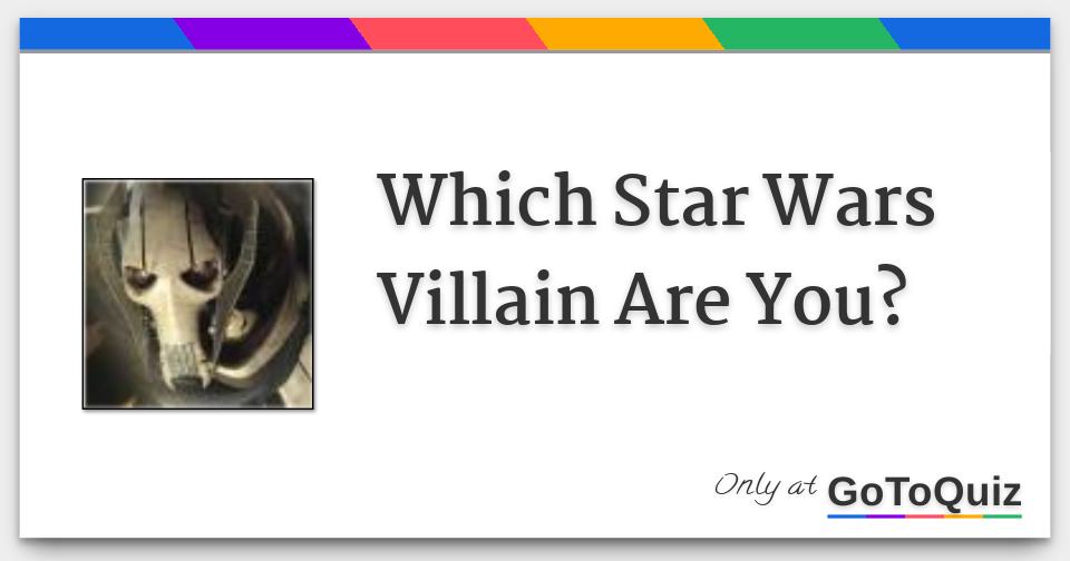 Which Star Wars Villain Are You?