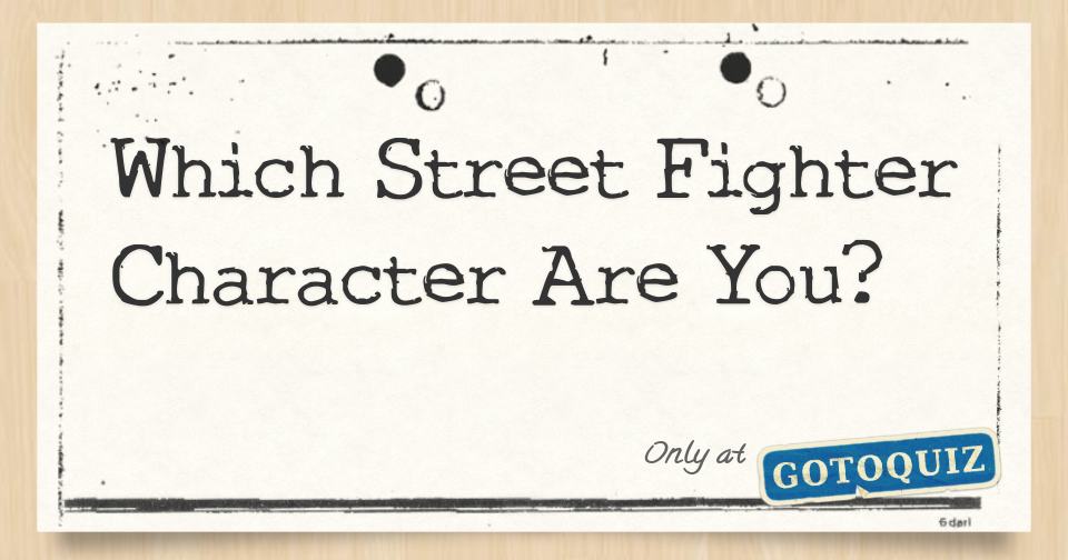 Street Fighter 6 Quiz. Which Character Are You?