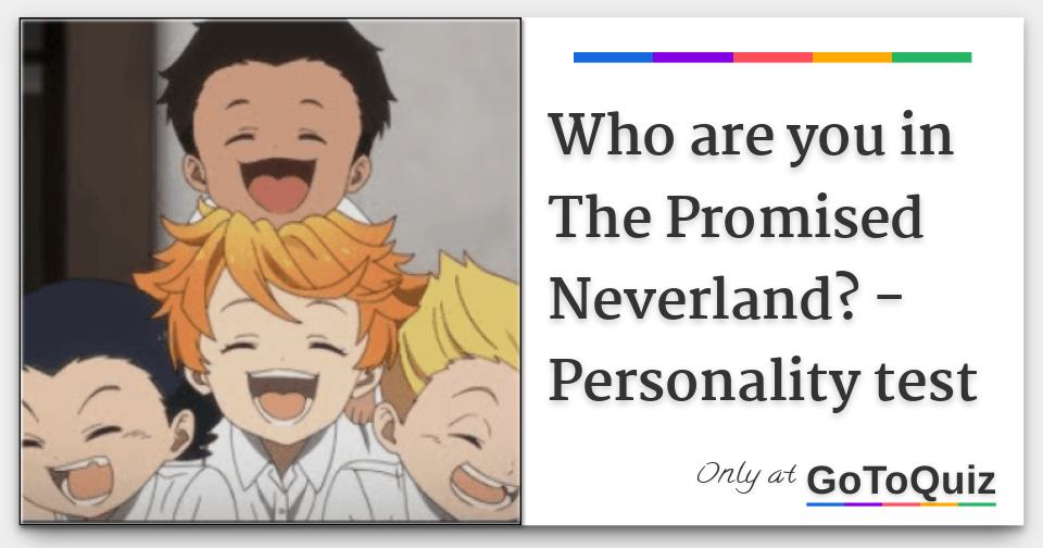 Which The Promised Neverland character is your bff? - Quiz