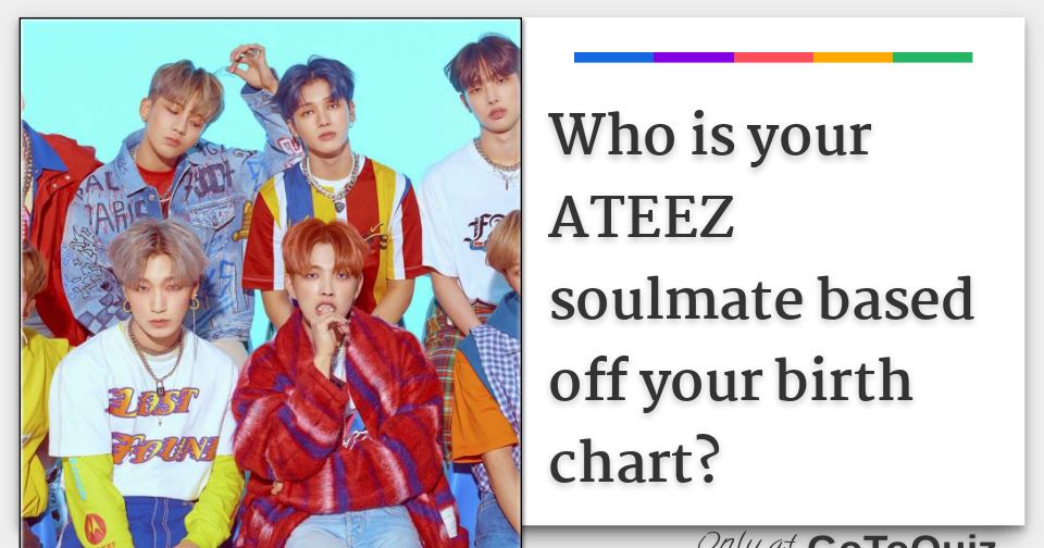 who-is-your-ateez-soulmate-based-off-your-birth-chart