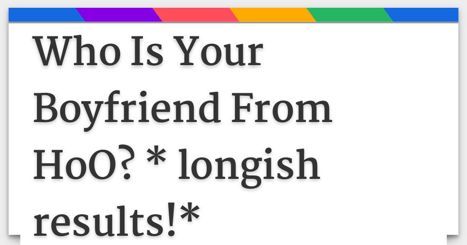 Who Is Your Boyfriend From HoO? * longish results!*