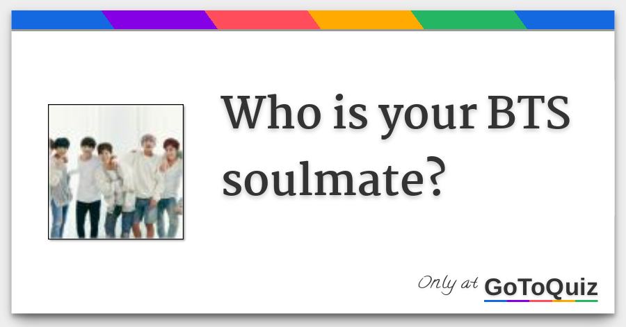 Who Is Your Bts Soulmate