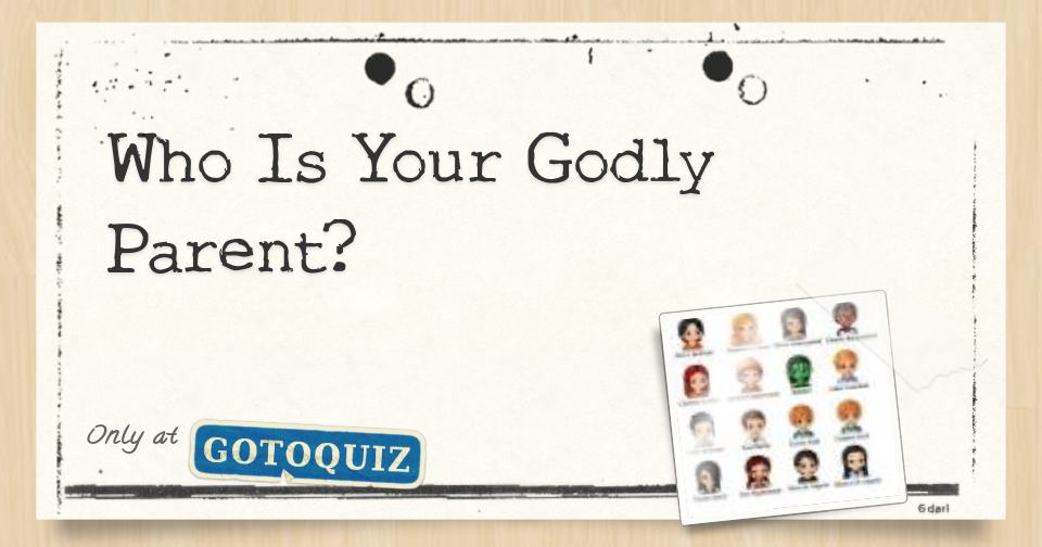 Who Is Your Godly Parent?