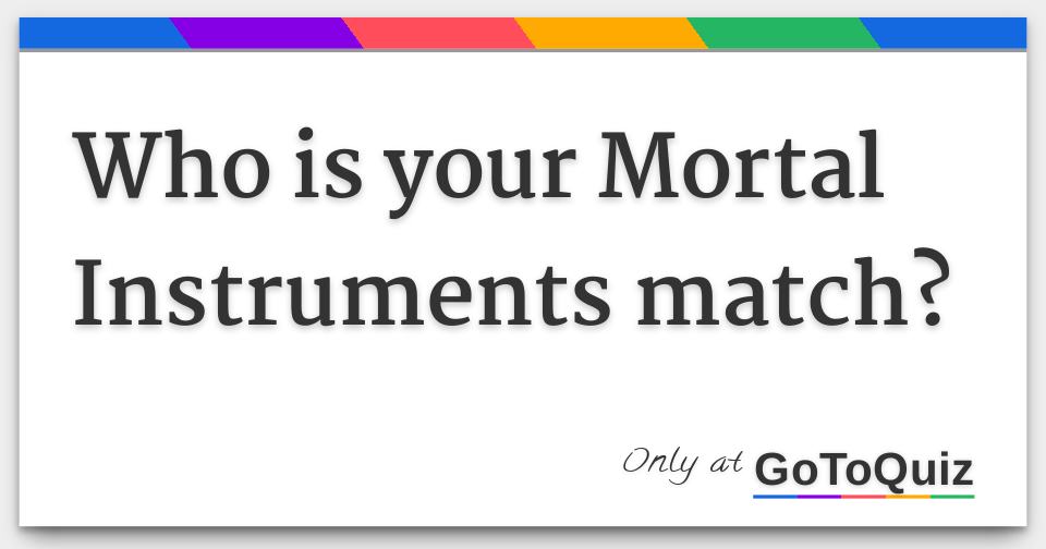 official mortal instruments quiz