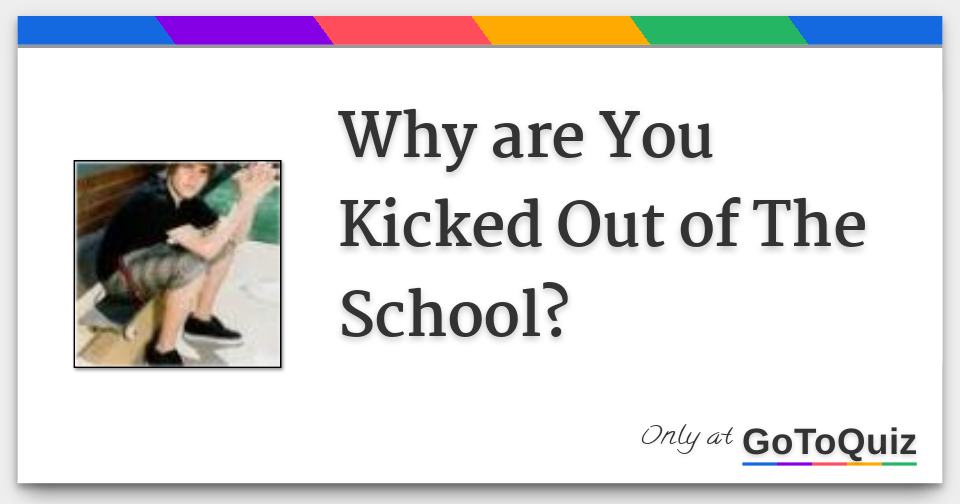 kicked out of school