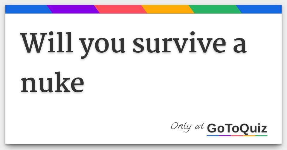 Could You Survive A Nuke In A Bunker