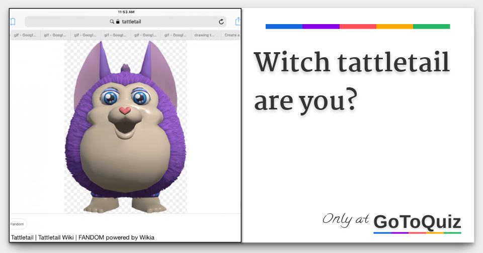 Witch tattletail are you?