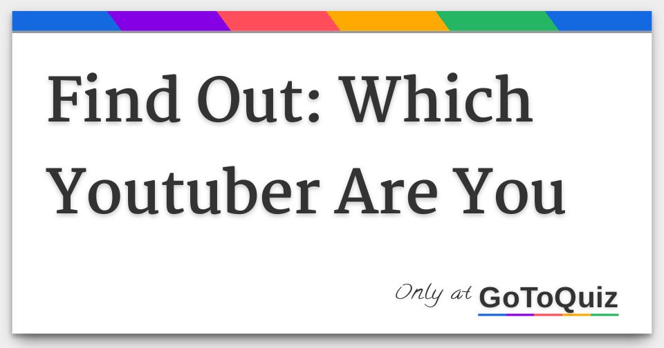 What roblox youtuber are you quiz