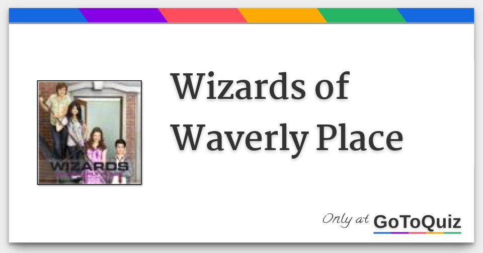 Wizards Of Waverly Place