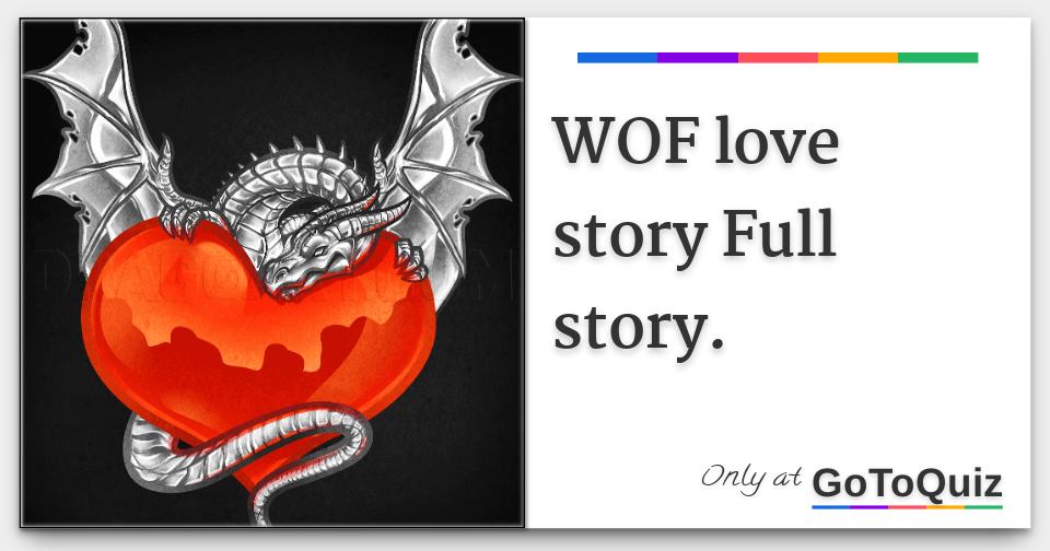 Wof Love Story Full Story