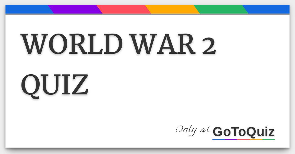 world-war-2-quiz