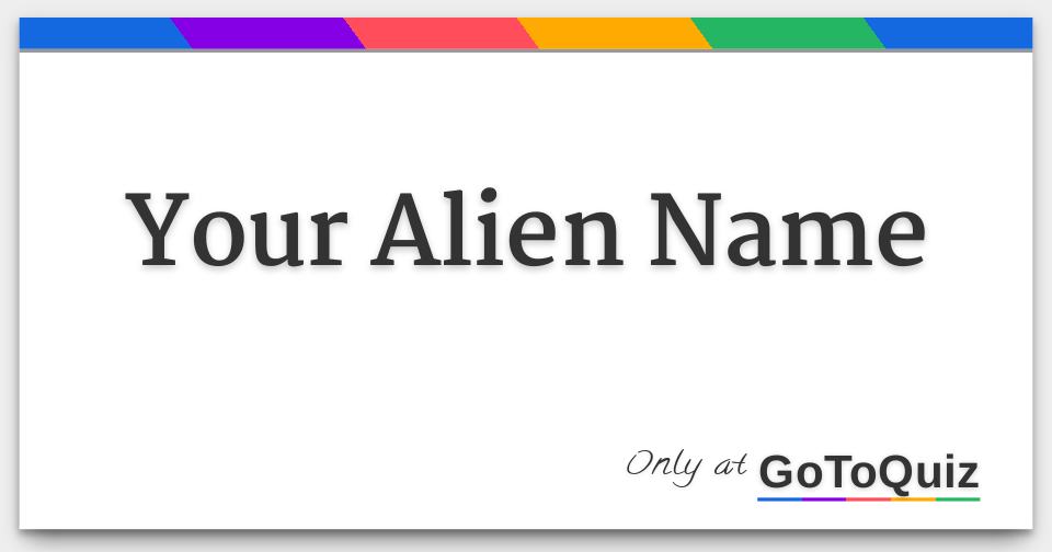 Your Alien Name