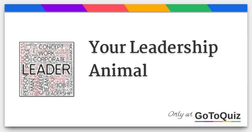 Your Leadership Animal