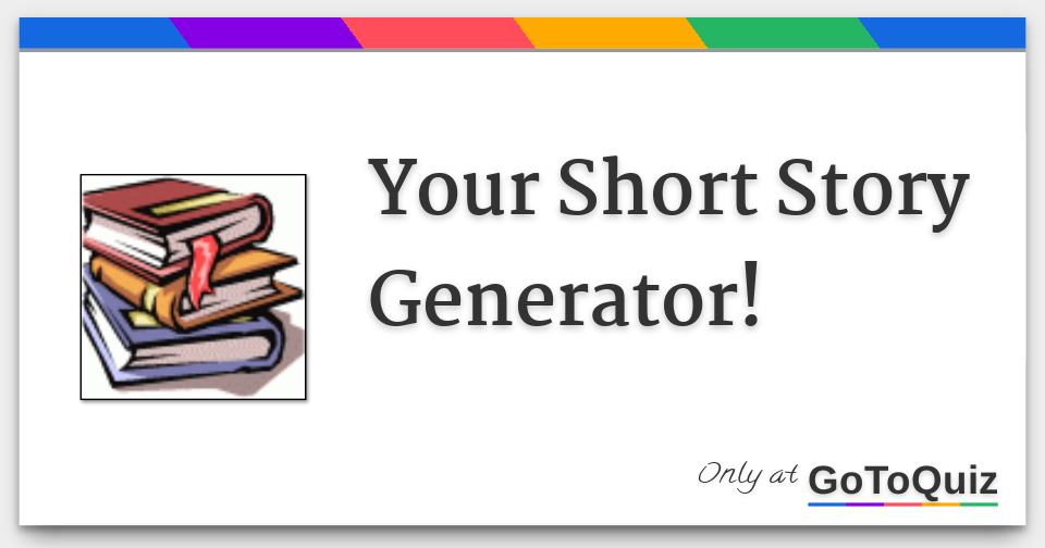 Your Short Story Generator 